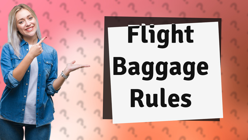 Flight Baggage Rules