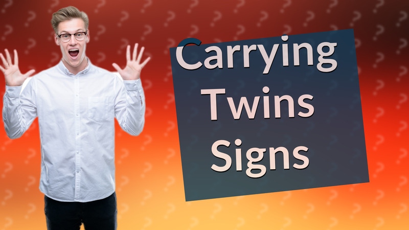 Carrying Twins Signs