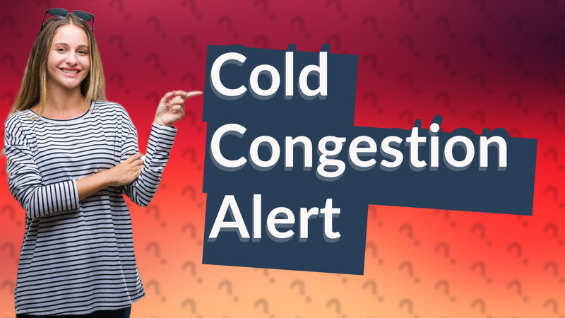 Cold Congestion Alert