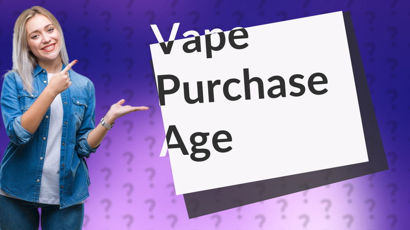 Vape Purchase Age