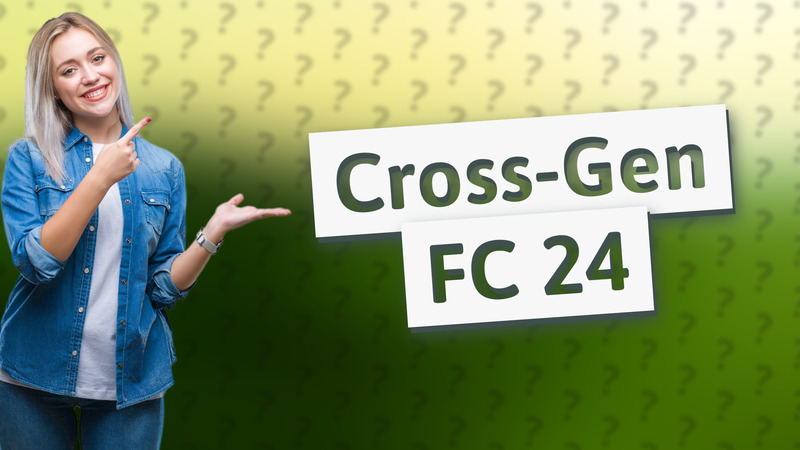 Cross-Gen FC 24