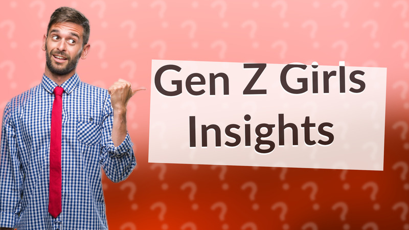 Gen Z Girls Insights