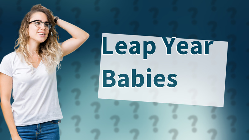 Leap Year Babies