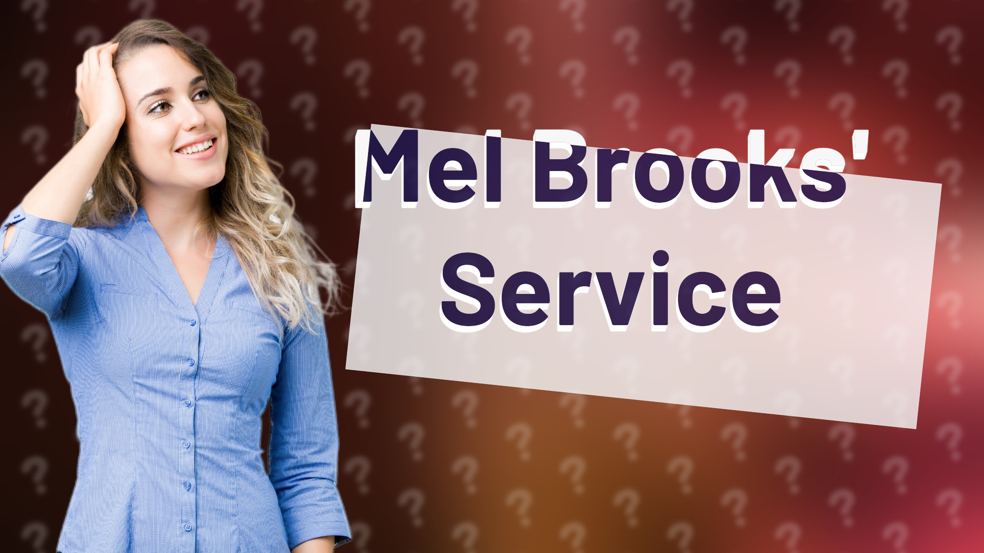 Mel Brooks' Service
