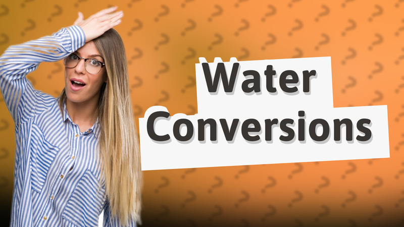 Water Conversions