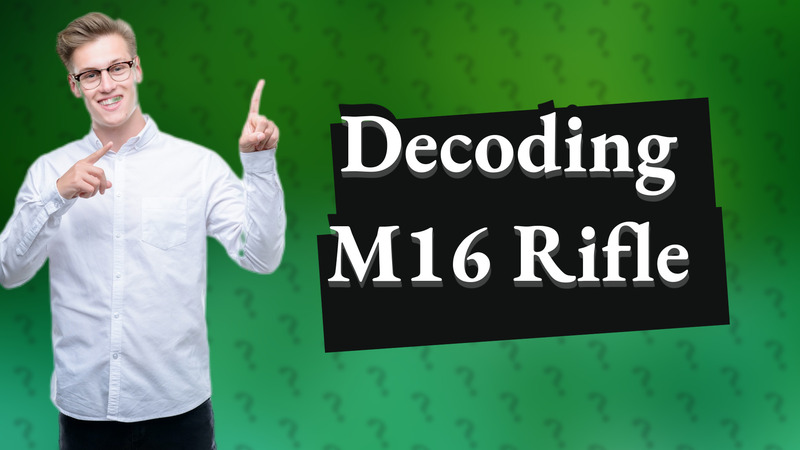 Decoding M16 Rifle