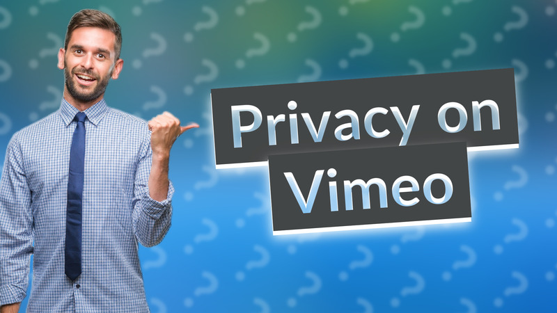 Privacy on Vimeo