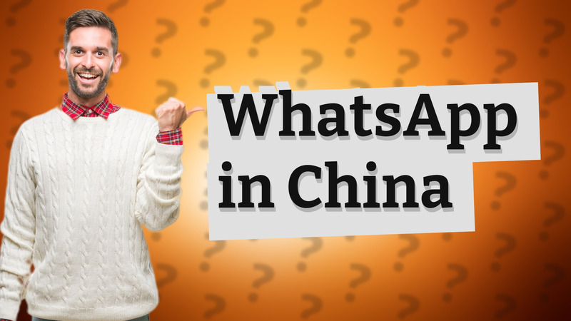 WhatsApp in China