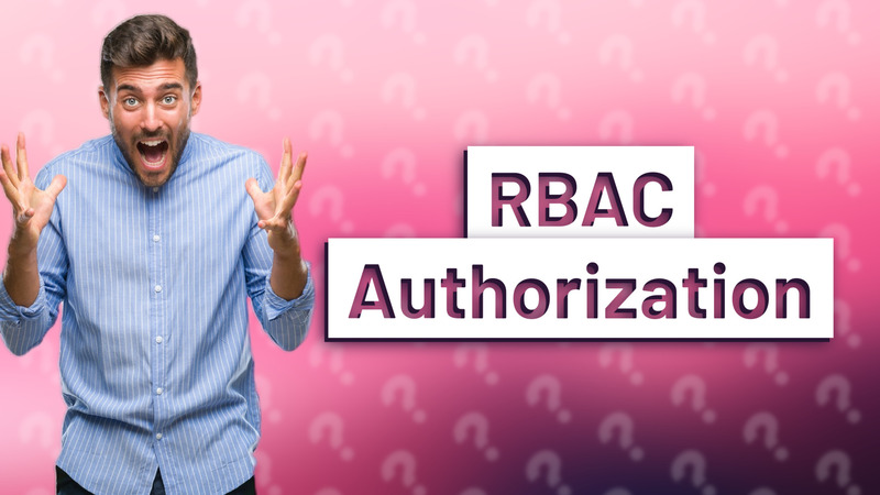 RBAC Authorization