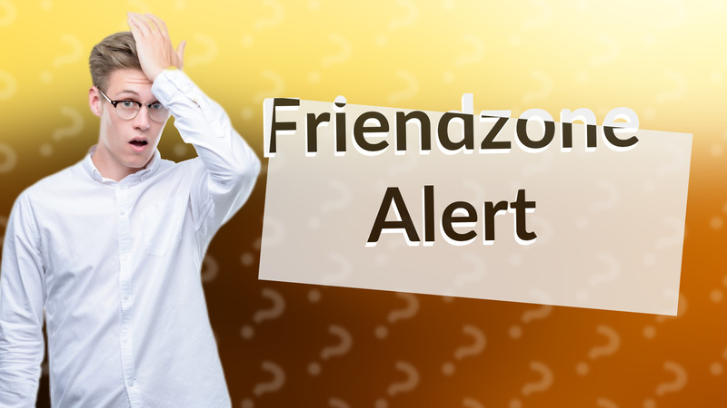 Friendzone Alert