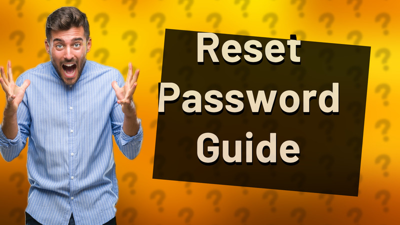 Reset Password Guide