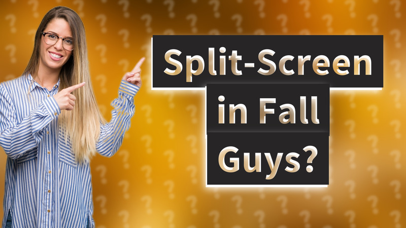 Split-Screen in Fall Guys?