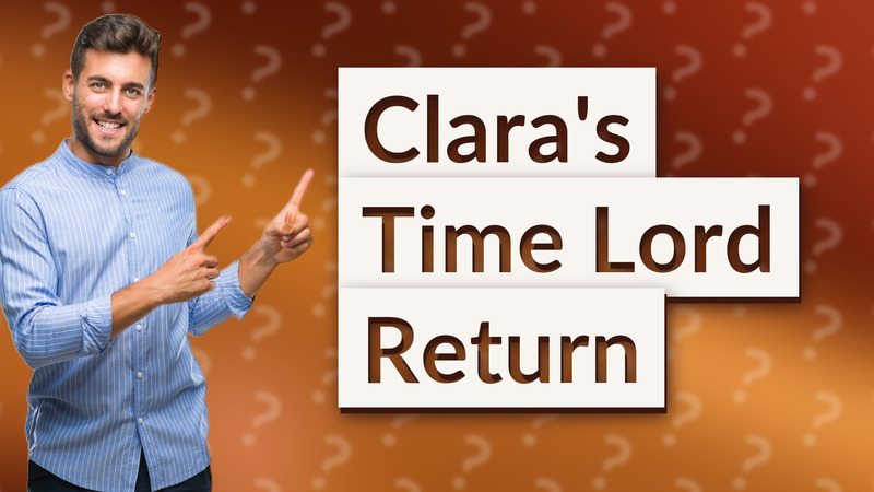 Clara's Time Lord Return