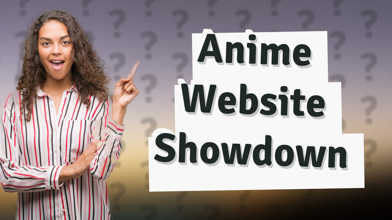 Anime Website Showdown