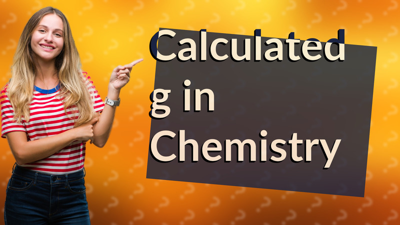 Calculated g in Chemistry