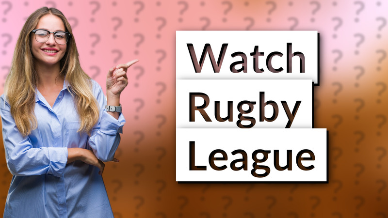 Watch Rugby League