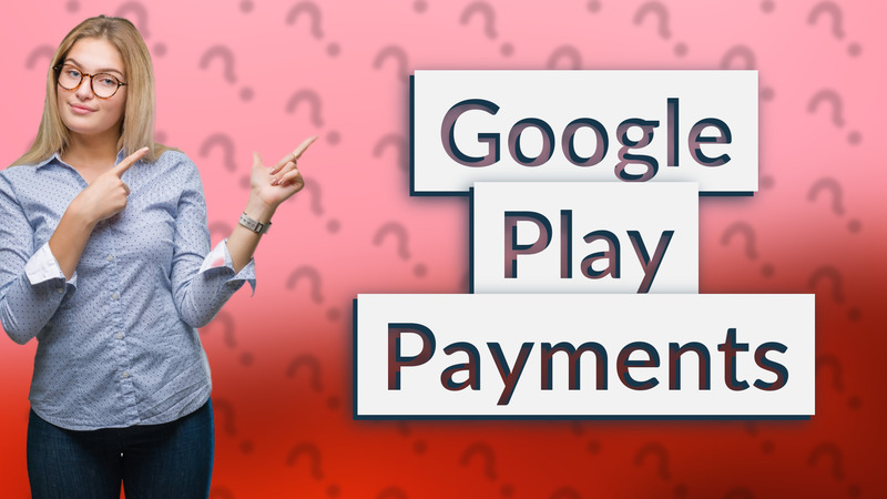 Google Play Payments