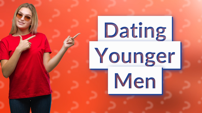 Dating Younger Men