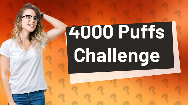4000 Puffs Challenge