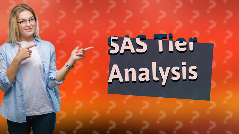 SAS Tier Analysis