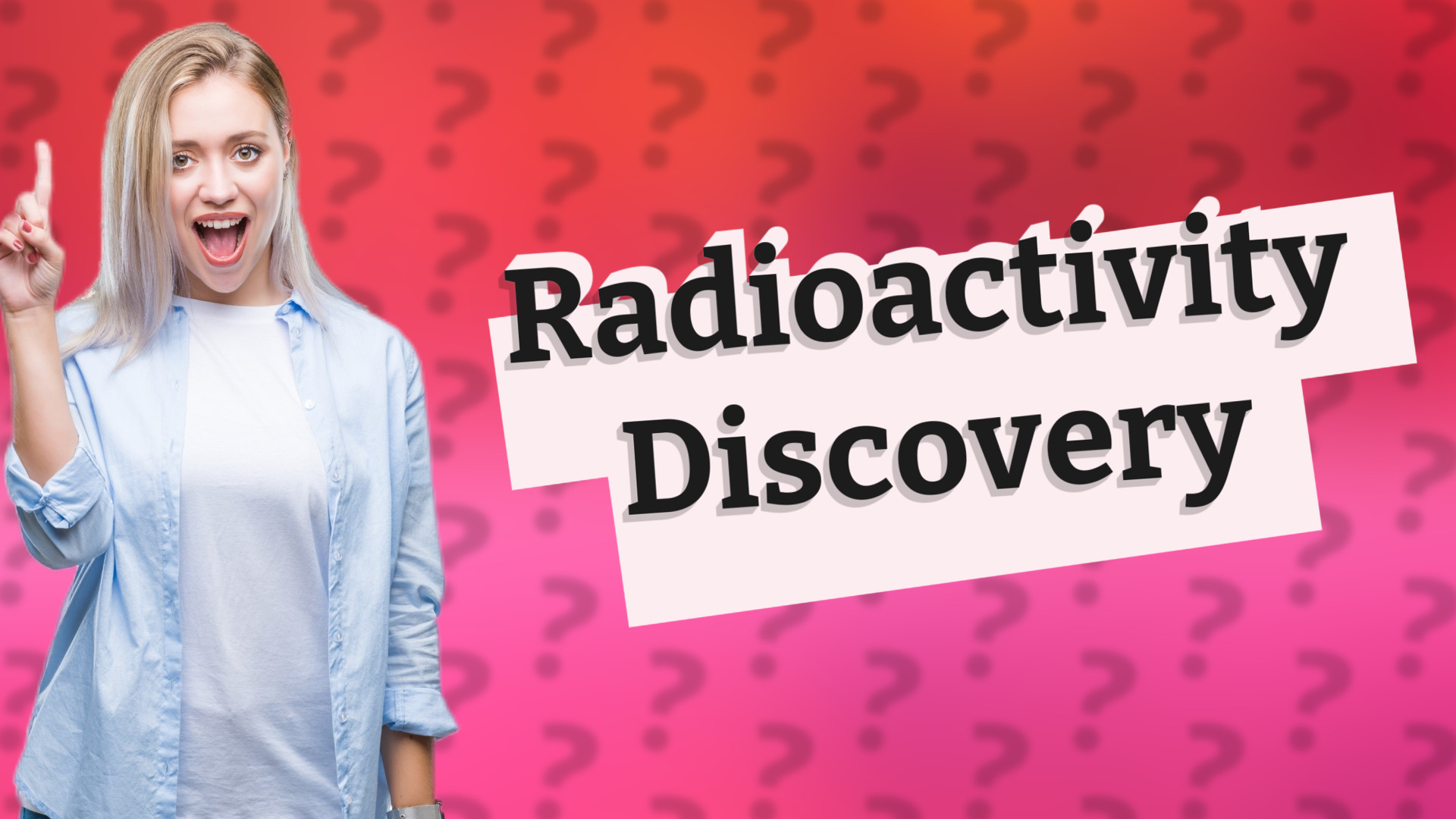 Radioactivity Discovery