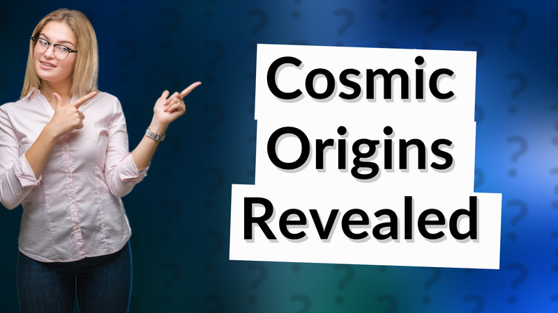 Cosmic Origins Revealed
