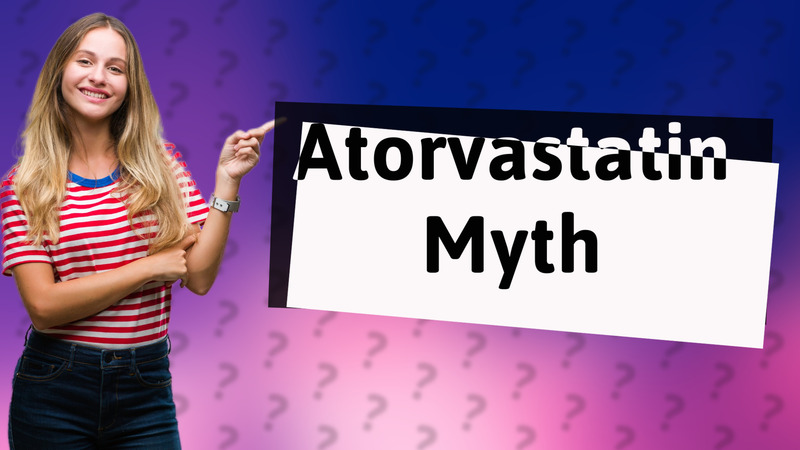 Atorvastatin Myth