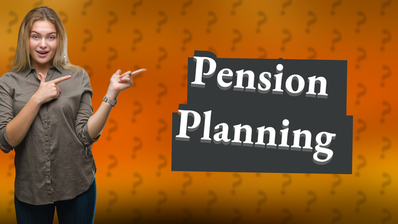 Pension Planning