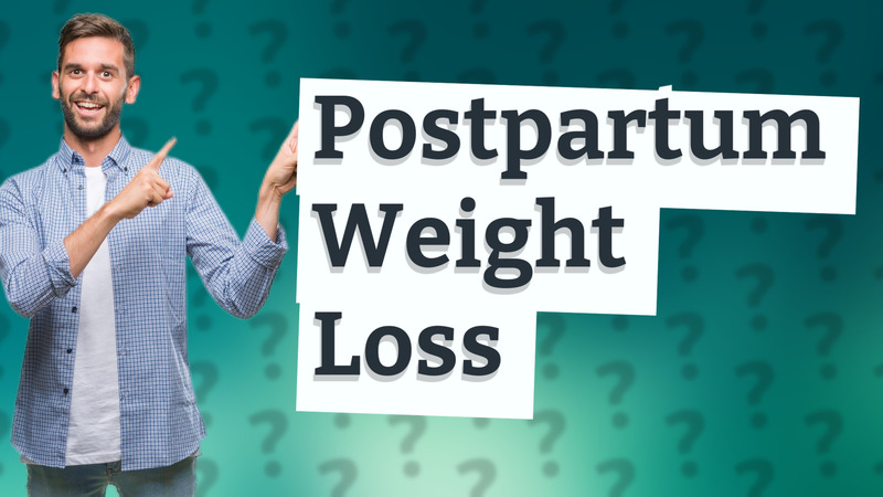 Postpartum Weight Loss