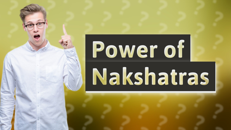 Power of Nakshatras