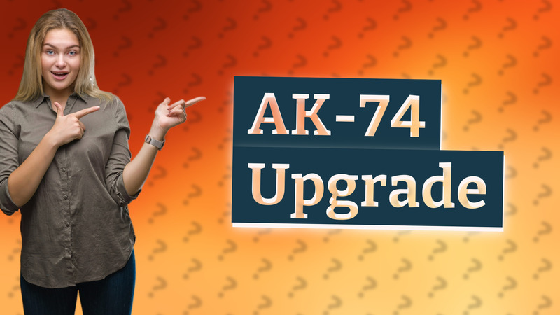 AK-74 Upgrade