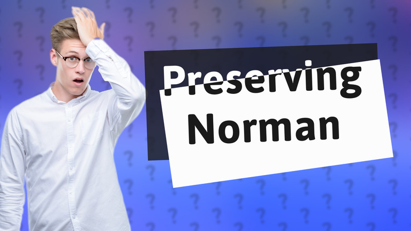 Preserving Norman