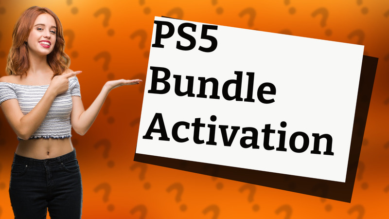 PS5 Bundle Activation