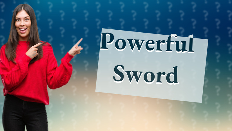 Powerful Sword