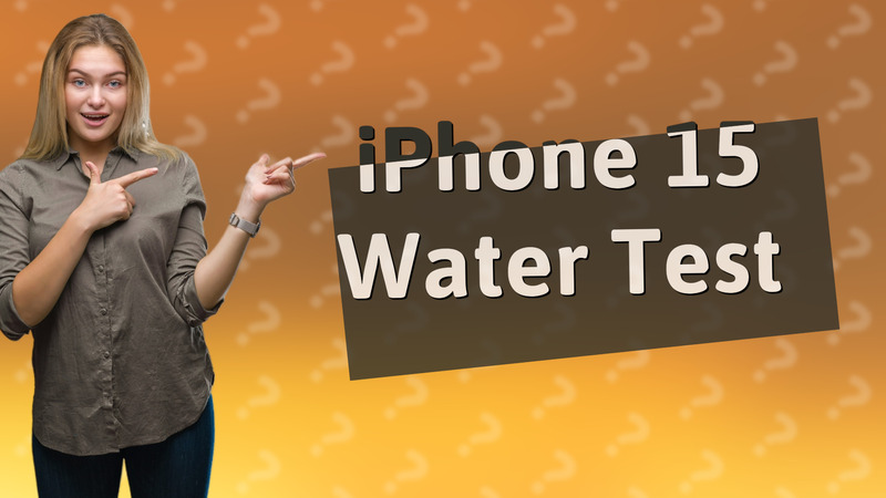 iPhone 15 Water Test