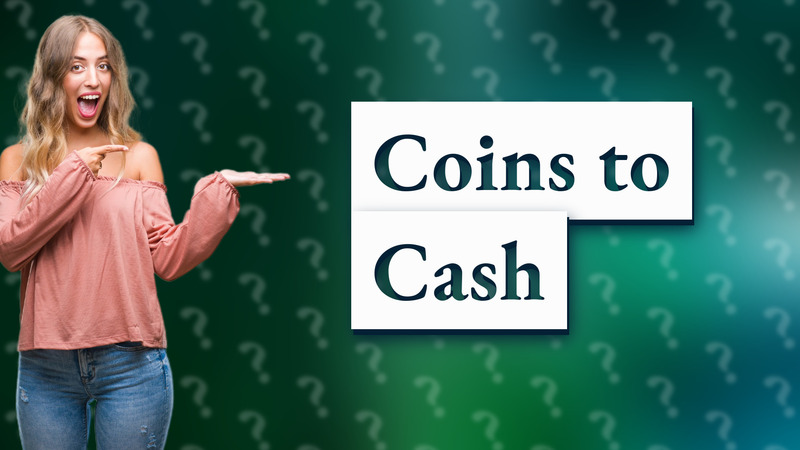 Coins to Cash