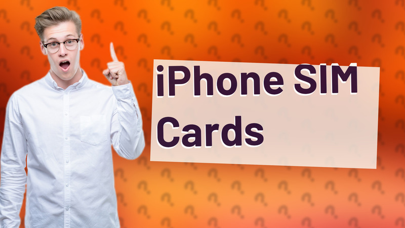 iPhone SIM Cards
