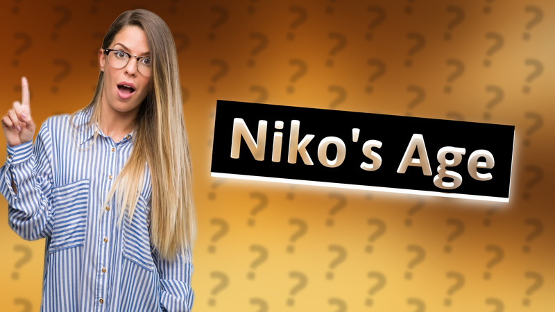 Niko's Age