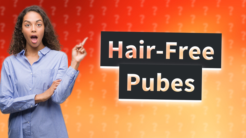 Hair-Free Pubes