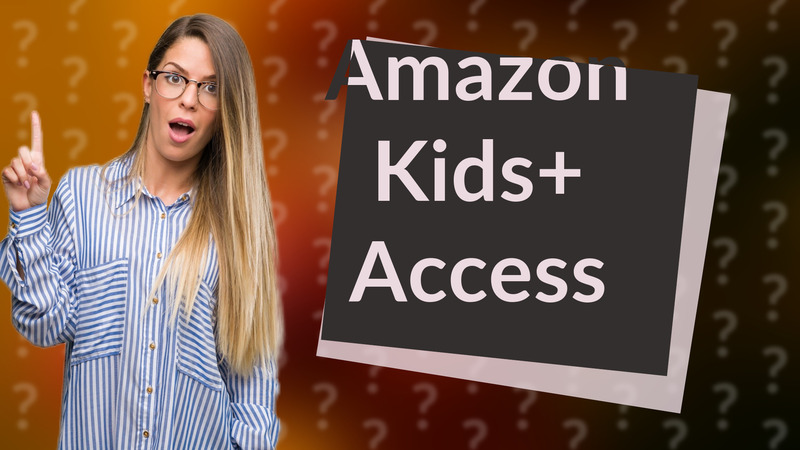 Amazon Kids+ Access