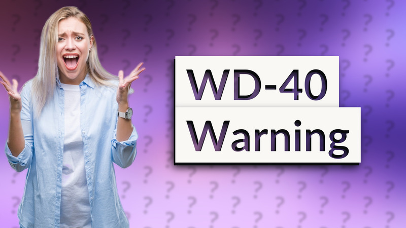 WD-40 Warning