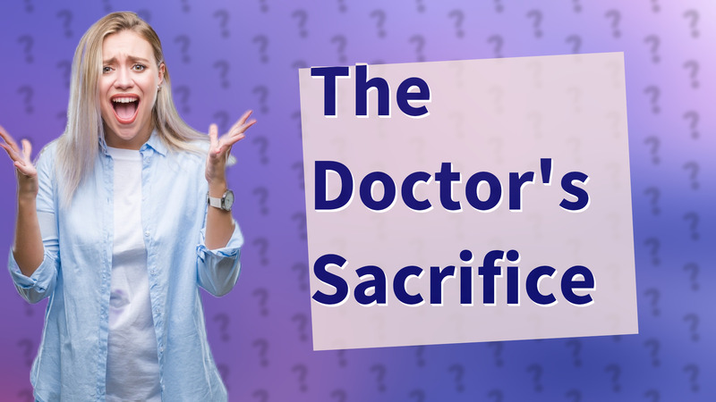 The Doctor's Sacrifice