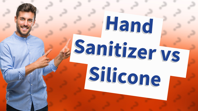 Hand Sanitizer vs Silicone