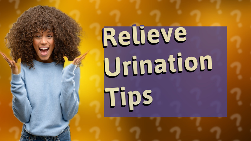 Relieve Urination Tips