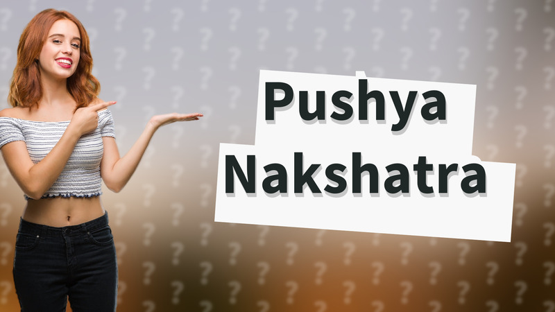 Pushya Nakshatra