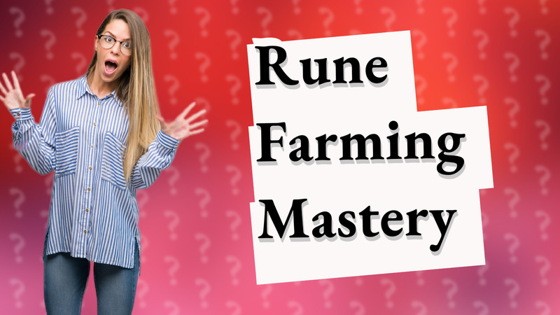 Rune Farming Mastery