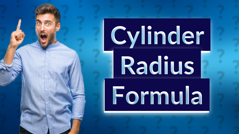 Cylinder Radius Formula
