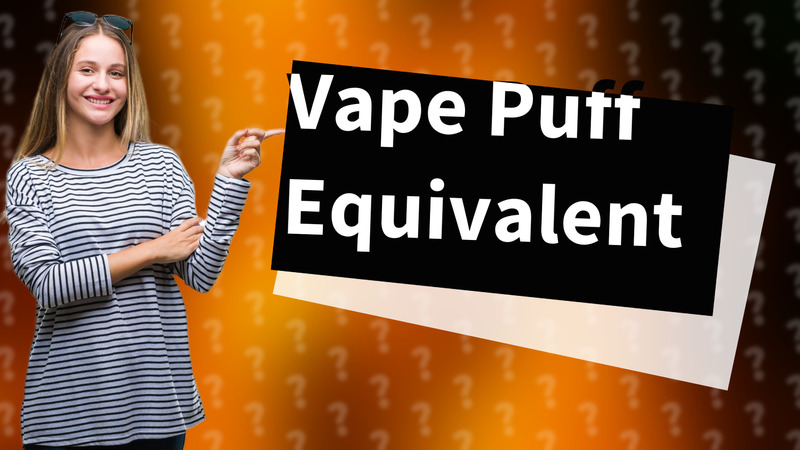 Vape Puff Equivalent