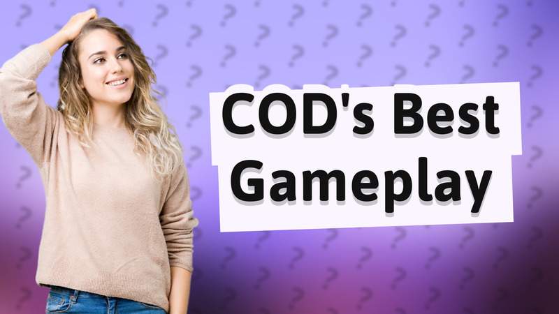 COD's Best Gameplay