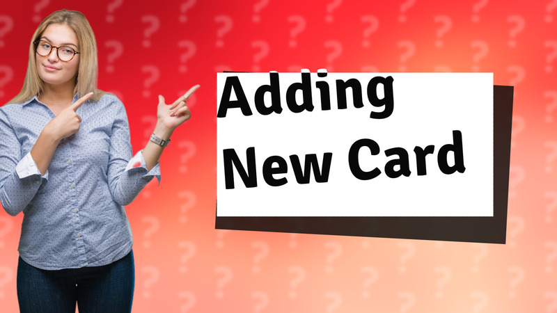 Adding New Card